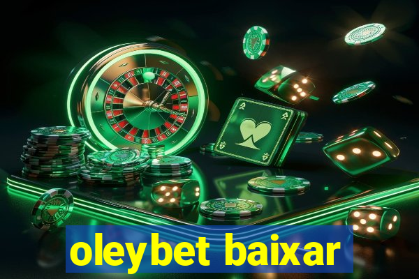 oleybet baixar